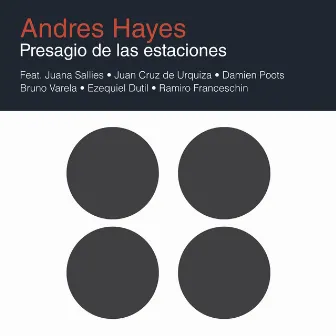 Presagio de las Estaciones by Andres Hayes