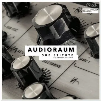 Sub Stitute by Audioraum