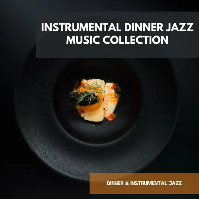 Dinner & Instrumental Jazz