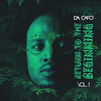 Return To The Beginning by Da Capo