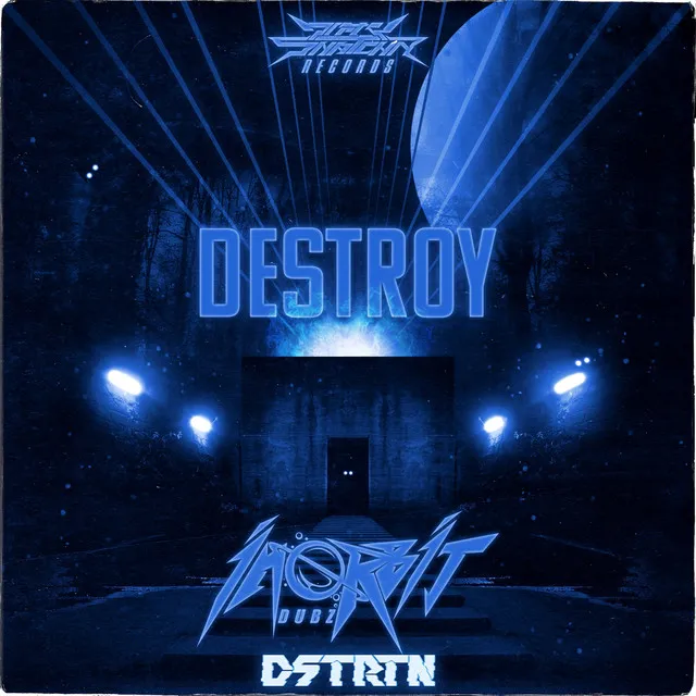 Destroy