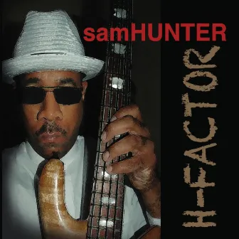 H-Factor by Sam Hunter