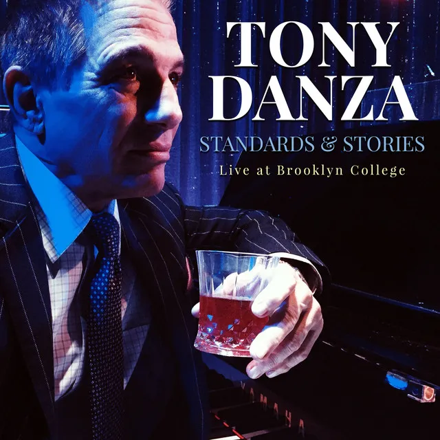 Tony Danza: Standards & Stories - Live at Brooklyn College