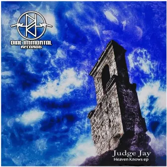 Heaven Knows by Judge Jay