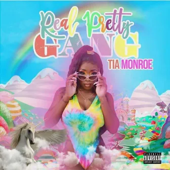 Real Pretty Gang by Tia Monroe