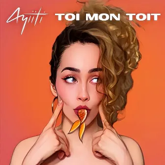 Toi mon toit by Ayiiti