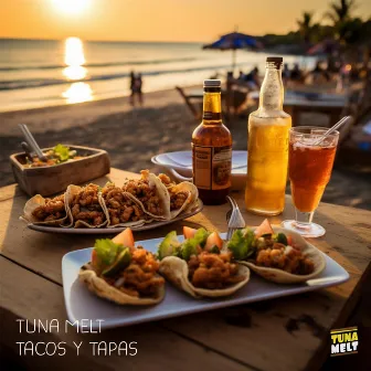 Tacos Y Tapas by Tuna Melt