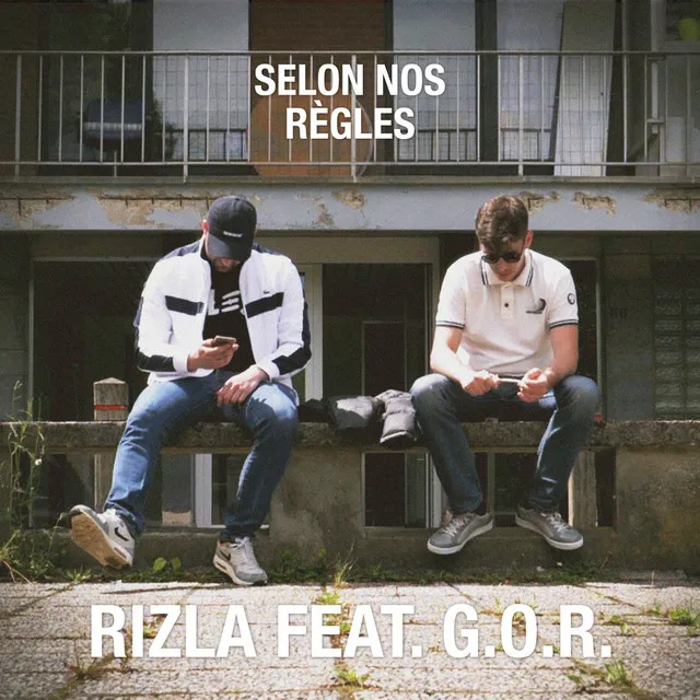 Selon nos règles (feat. G.O.R.)