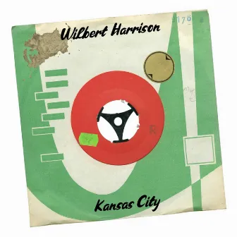 Kansas City (45 Version) by Wilbert Harrison