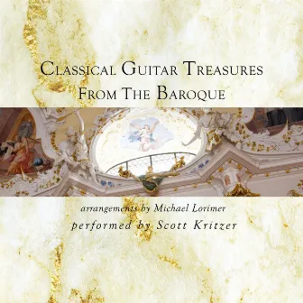 Classical Guitar Treasures from the Baroque by Scott Kritzer