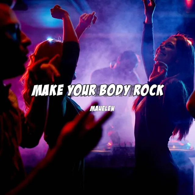 Make Your Body Rock (Radio Edit)