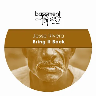 Bring It Back by Jesse Rivera