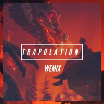 Trapulation by WEMIX