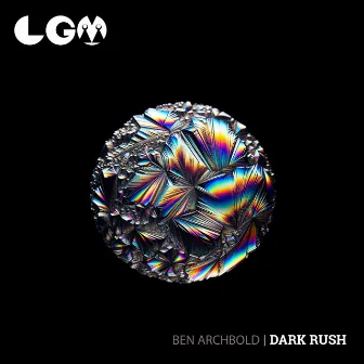 Dark Rush by Ben Archbold