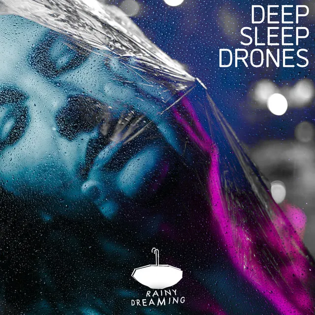 Deep Sleep Drones