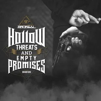 Hollow Threats and Empty Promises by Manaz Ill