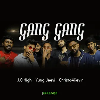 Gang Gang by Yung Jeevi