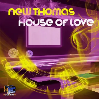 House Of Love by New Thomas