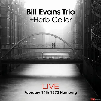 Bill Evans Trio + Herb Geller Live February 14th. 1972 Hamburg (Restauración 2023) by Herb Geller