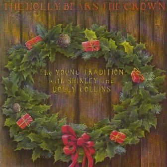 The Holly Bears the Crown by Dolly Collins