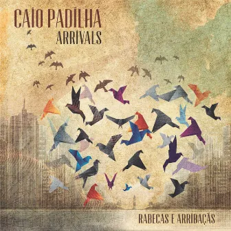 Arrivals: Rabecas e Arribaçãs by Caio Padilha