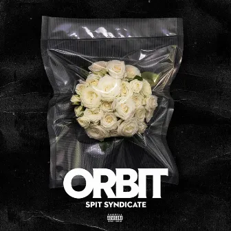 Orbit by Spit Syndicate