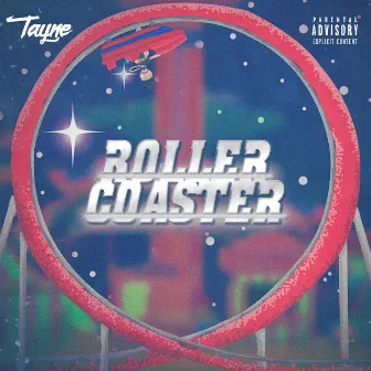 Rollercoaster by Tayne