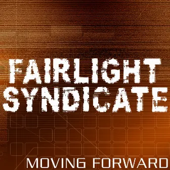 Moving Forward EP by Fairlight Syndicate