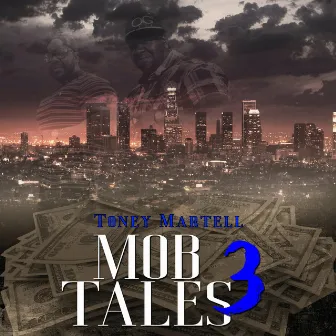 Mob Tales 3 by Toney Martell