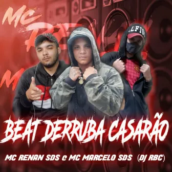 BEAT DERRUBA CASARÃO by MC RENAN SDS