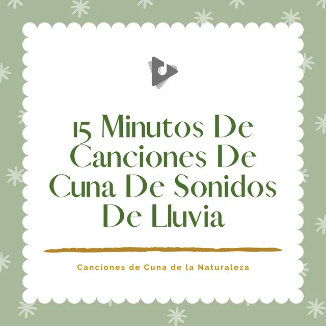 15 Minutos De Canciones De Cuna De Sonidos De Lluvia