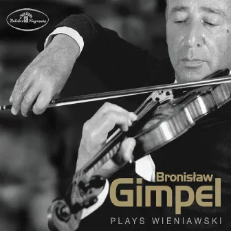 Bronislaw Gimpel Plays Wieniawski by Arnold Rezler