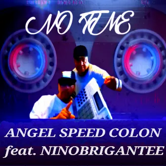 No Time (Radio Edit) by Angel Speed Colon