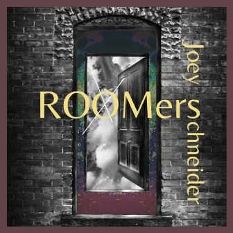 Roomers by Joey Schneider