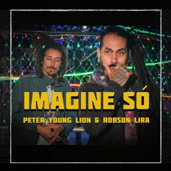 Imagine Só by Peter Young Lion