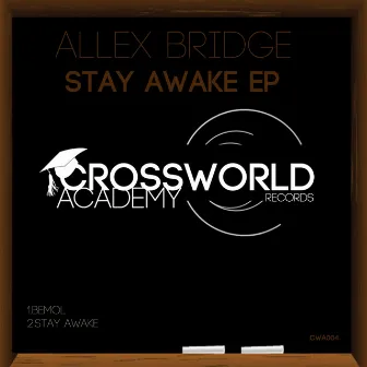 Stay Awake EP by Allex Bridge