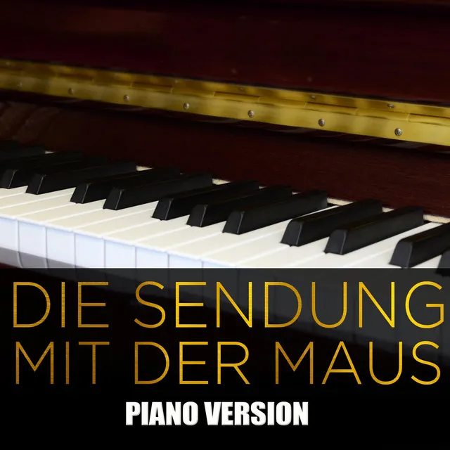 Die Sendung mit der Maus - Piano Version