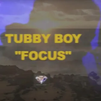 FOCUS (GT10) by Tubby Boy