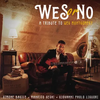 Wes or no (A tribute to Wes Montgomery) by Simone Basile