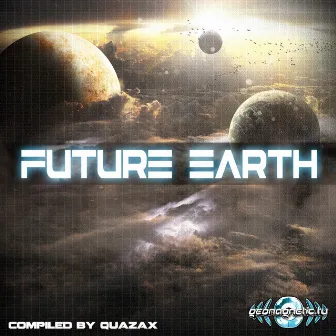 Future Earth Compiled by Quazax by Quazax