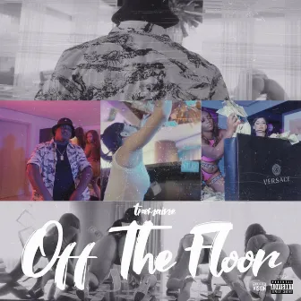 Off The Floor by tREmaINe