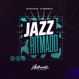 Jazz Ritmado by DJ Moraes ZL