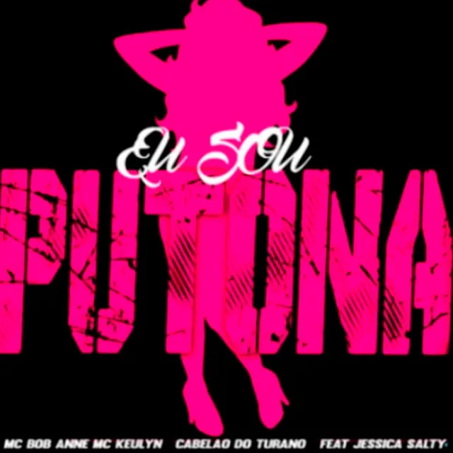 Eu Sou Putona (feat. DJ Jessica Salty)