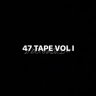 47 Tape Vol. 1 by Zello