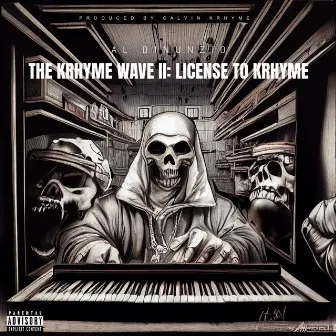 THE KRHYME WAVE II: LICENSE TO KRHYME (PROD. CALVIN KRHYME) by AL Dinunzio