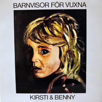 Barnvisor För Vuxna by Benny Borg