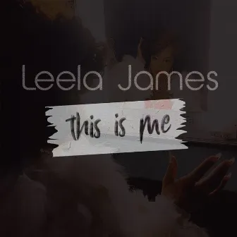 This Is Me by Leela James