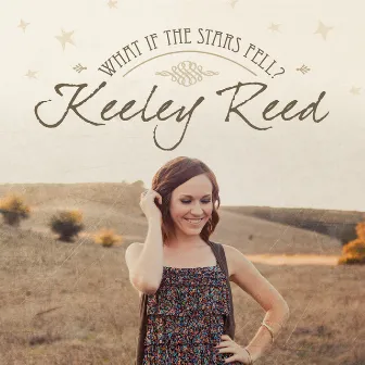 What If the Stars Fell by Keeley Reed