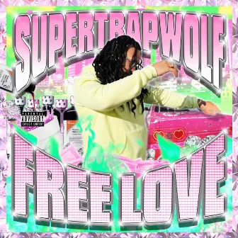 Free Love by SuperTrapWolf