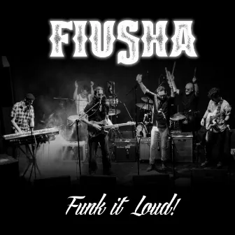 Funk it Loud by Fiusha